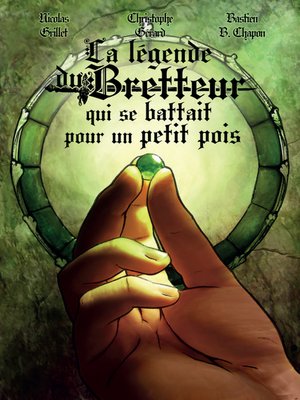 cover image of La légende du Bretteur qui se battait pour un petit pois